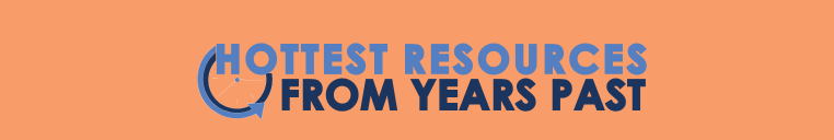 Hottest Resources from Past Years