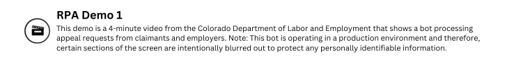 RPA Demo 1: This demo is a 4-minute video from the Colorado Department of Labor and Employment.