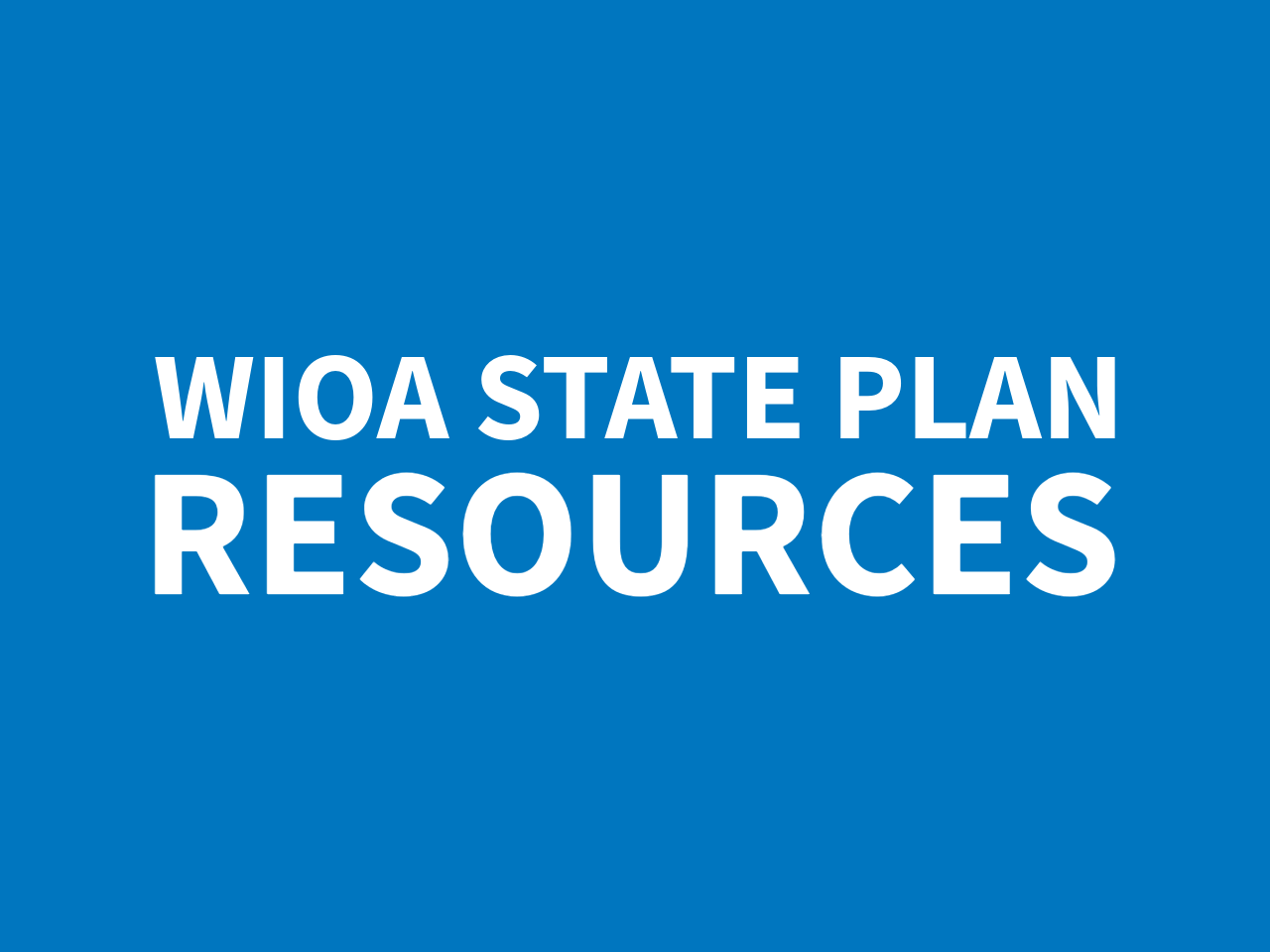 WIOA State Plan Resources