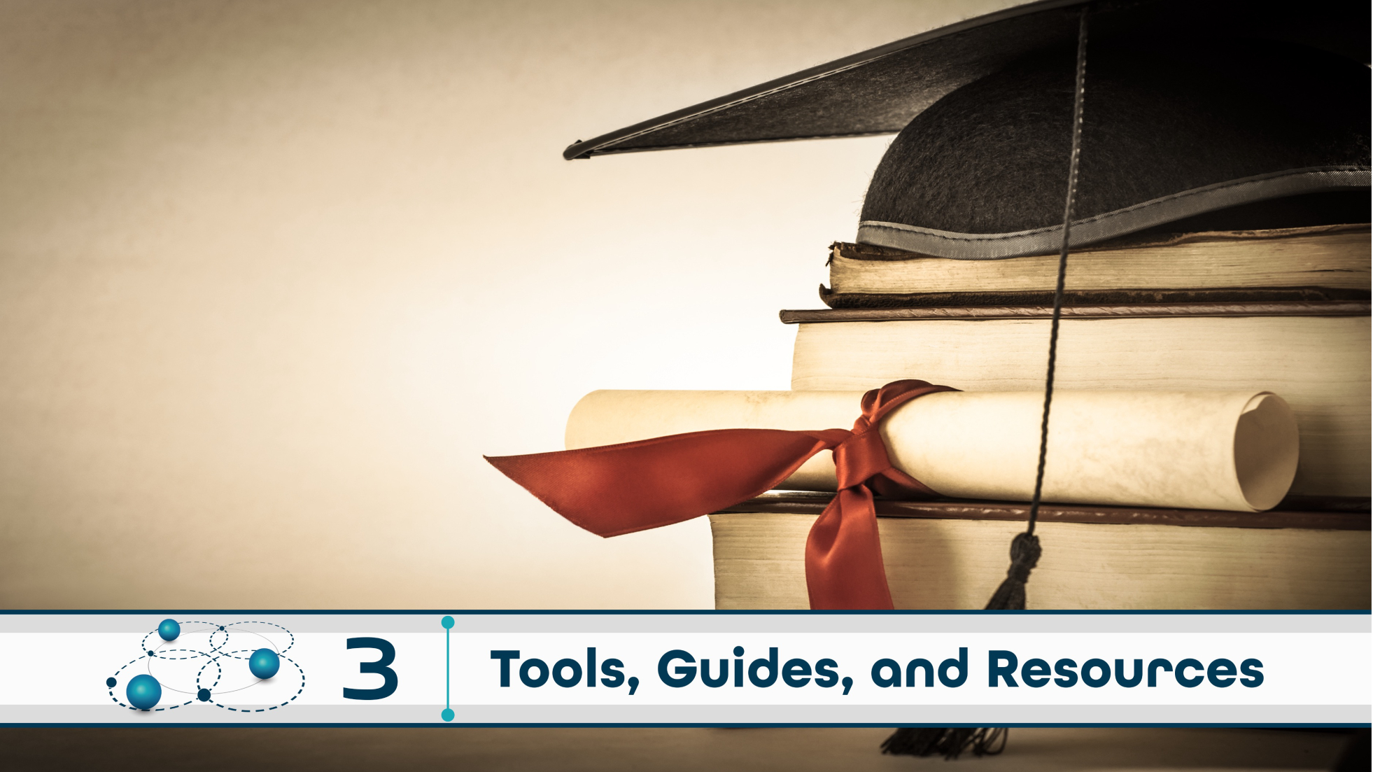 Level 3: Tools, Guides, and Resources