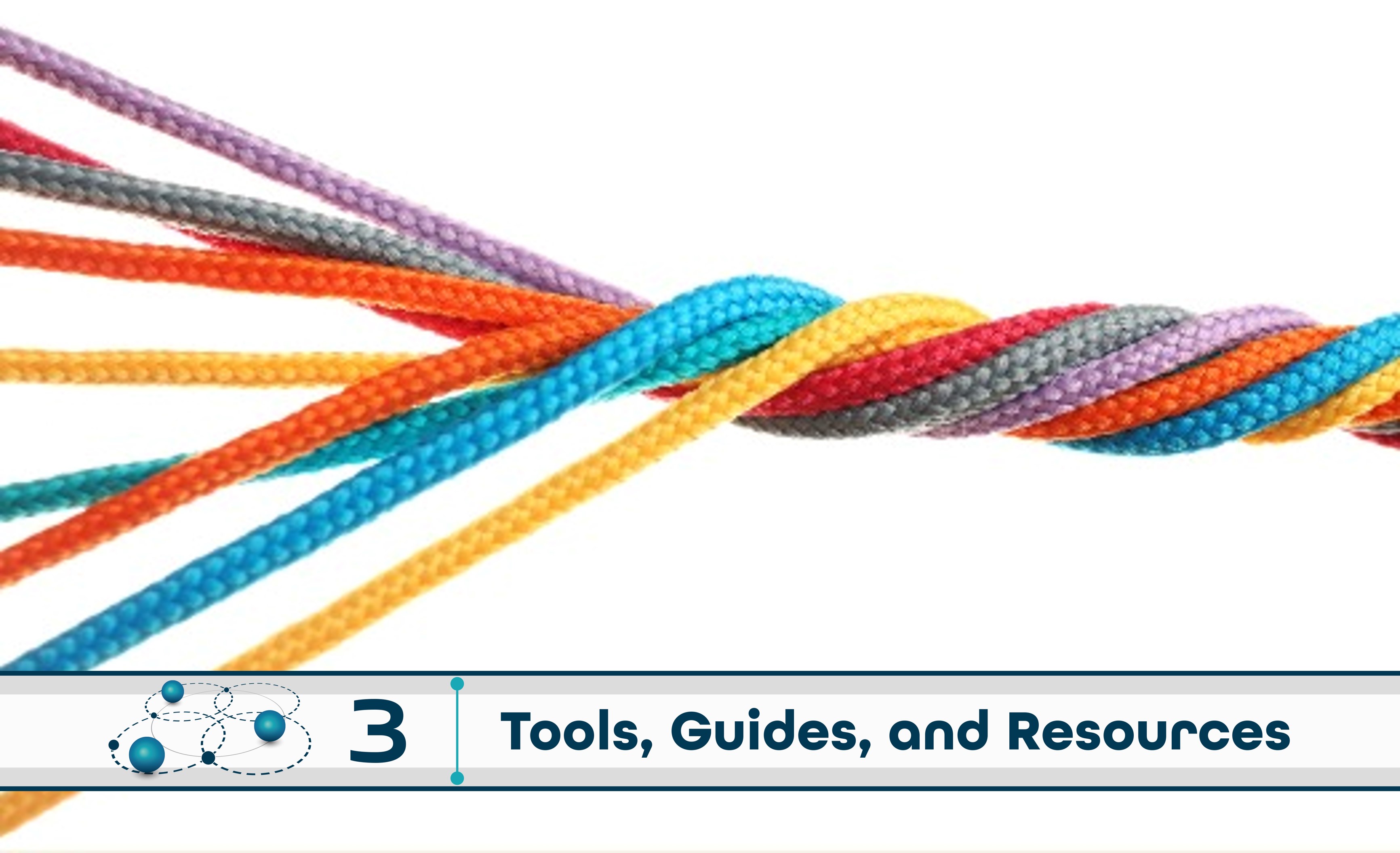 Level 3: Tools, Guides, and Resources