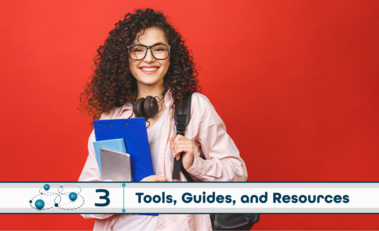 Level 3: Tools, Guides, and Resources