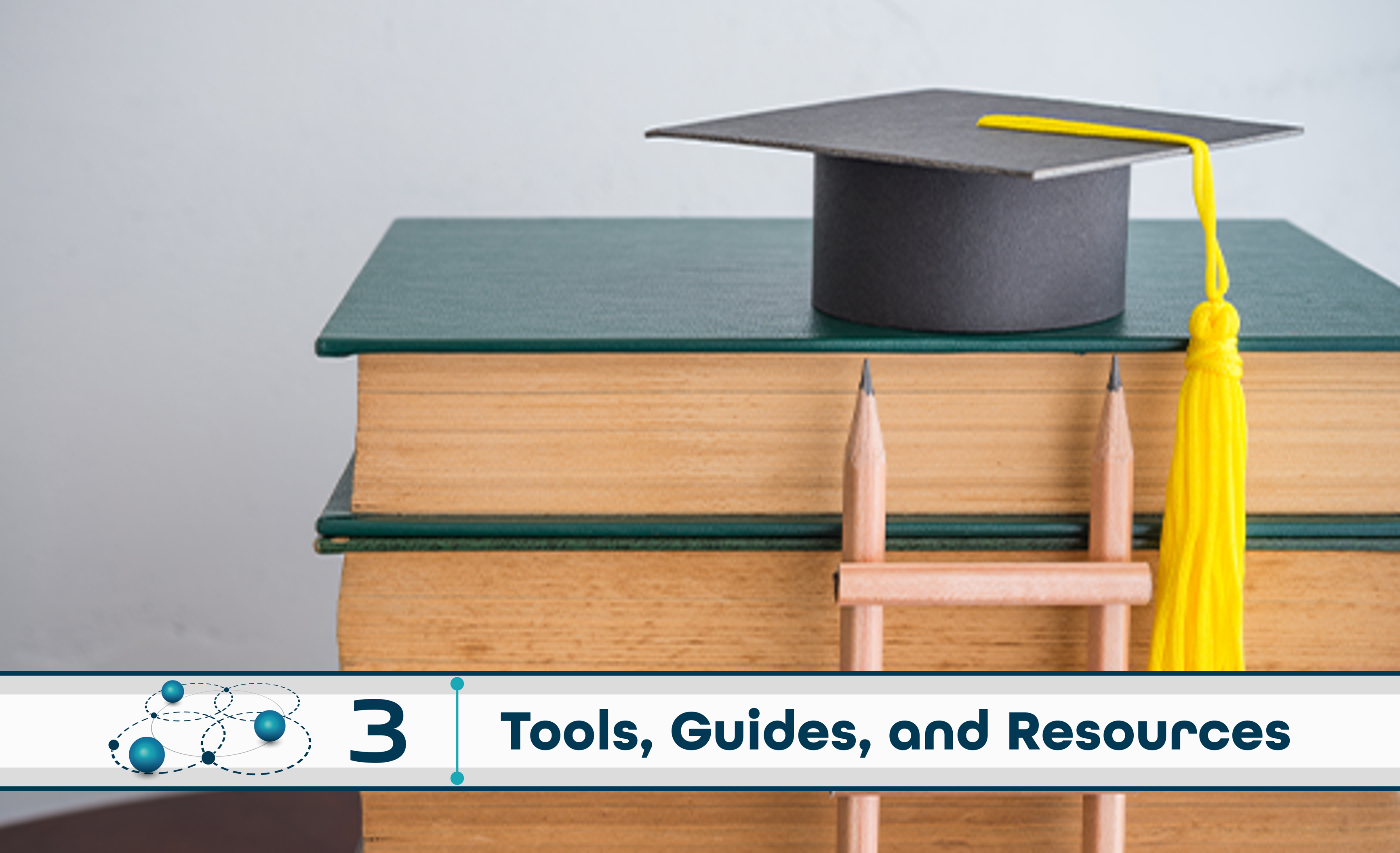 Level 3: Tools, Guides, and Resources