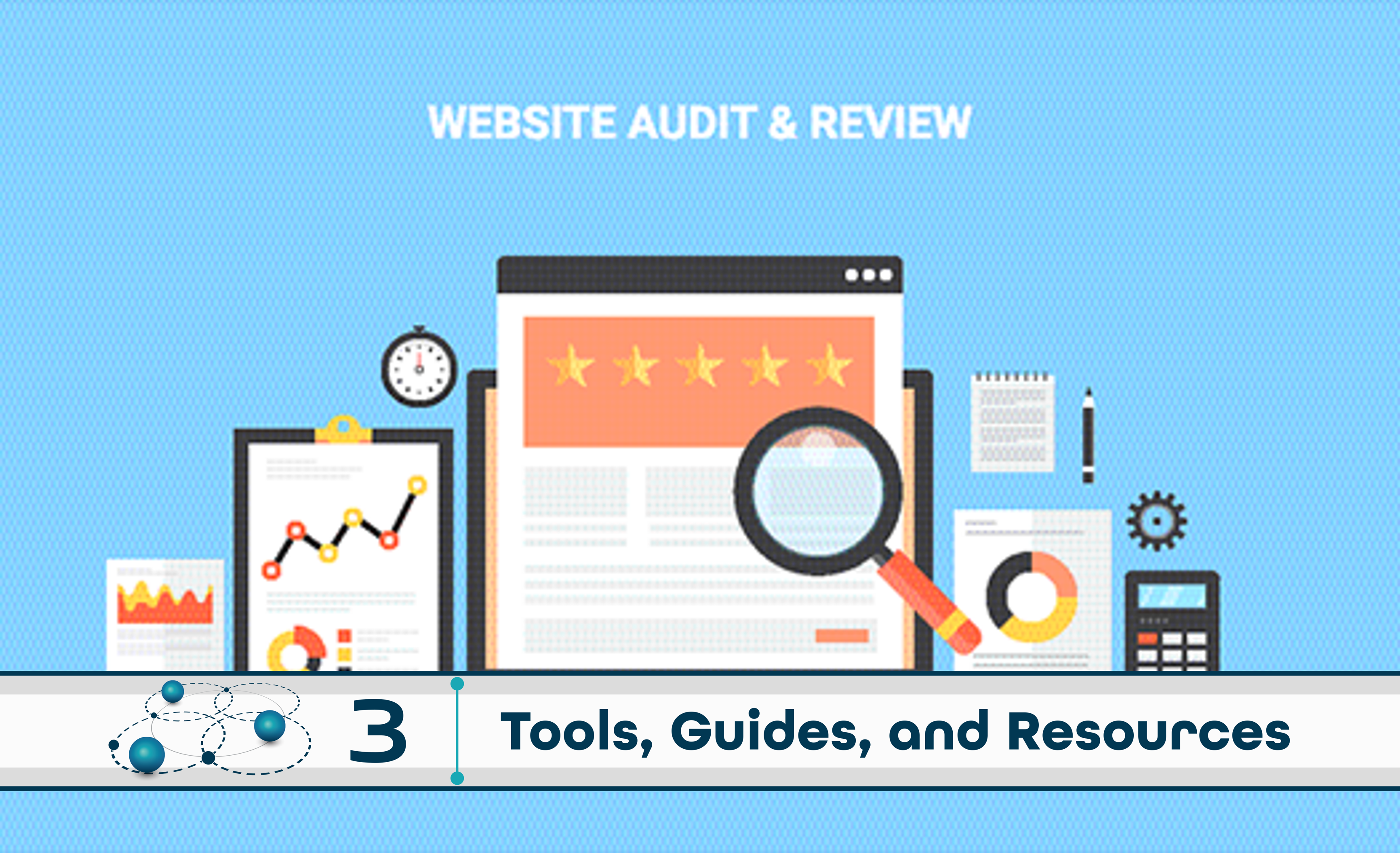 Level 3: Tools, Guides, and Resources