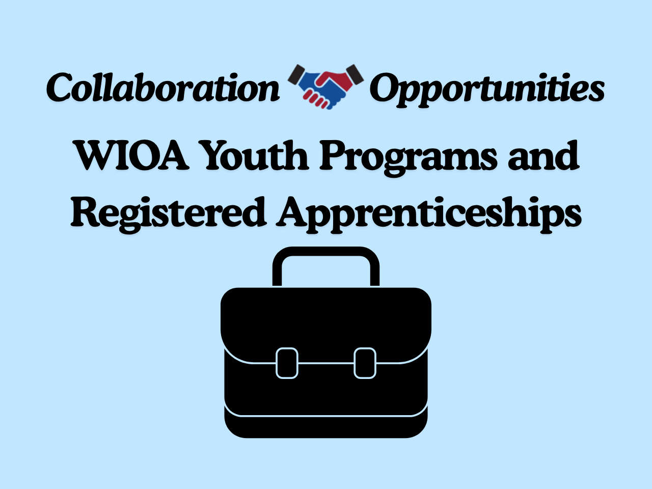 Collaboration Opportunities: WIOA Youth Programs and Registered Apprenticeships briefcase image