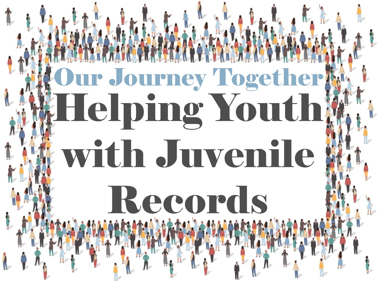 Our Journey Together: Helping Youth with Juvenile Records