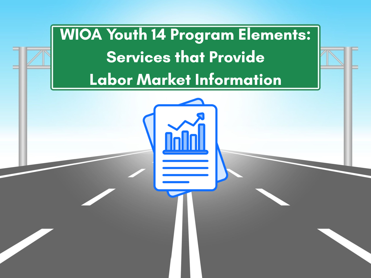 WIOA Youth 14 Program Elements: Services that Provide Labor Market Information