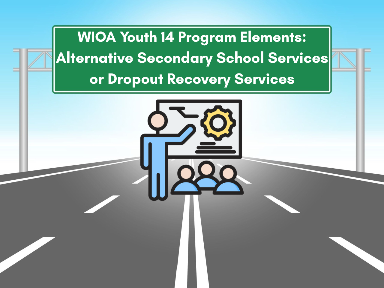 WIOA Youth 14 Program Elements: Alternative Secondary School and Dropout Recovery Services