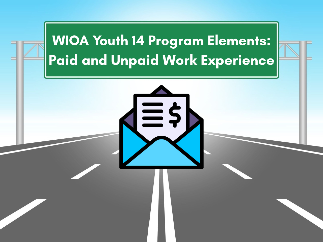 WIOA Youth 14 Program Elements: Paid and Unpaid Work Experience