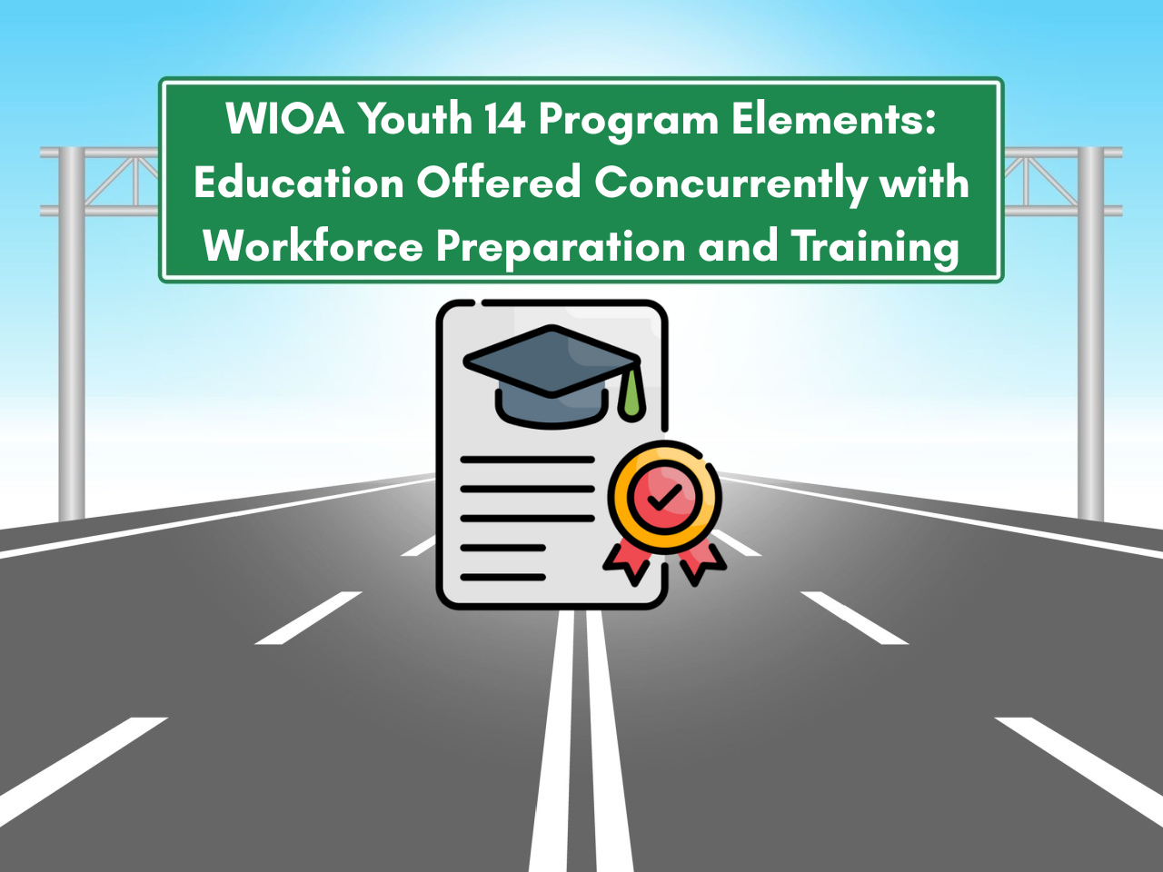 WIOA Youth 14 Program Elements: Education Offered Concurrently with Workforce Preparation and Training