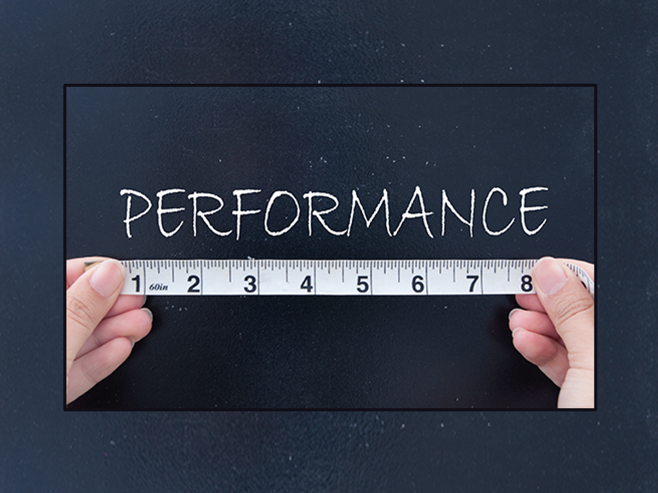 A measuring tape and the word "Performance"