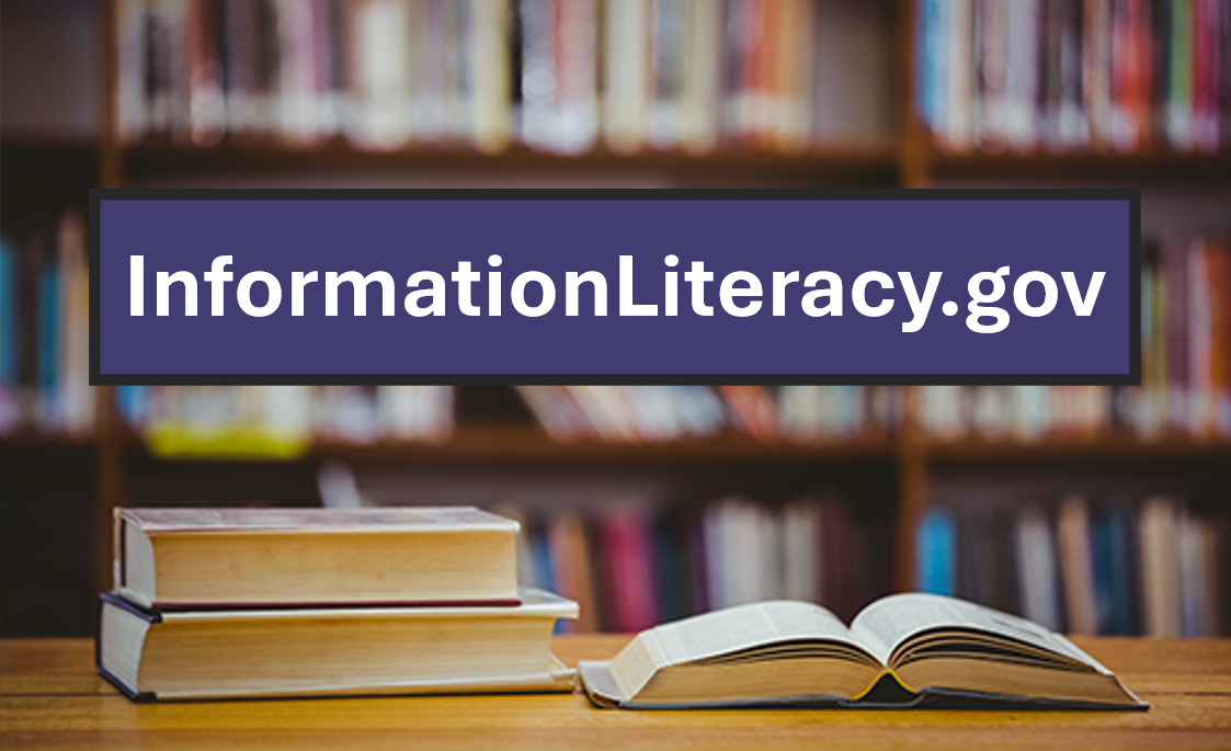 Books on a table at a library with text "InformationLiteracy.gov"