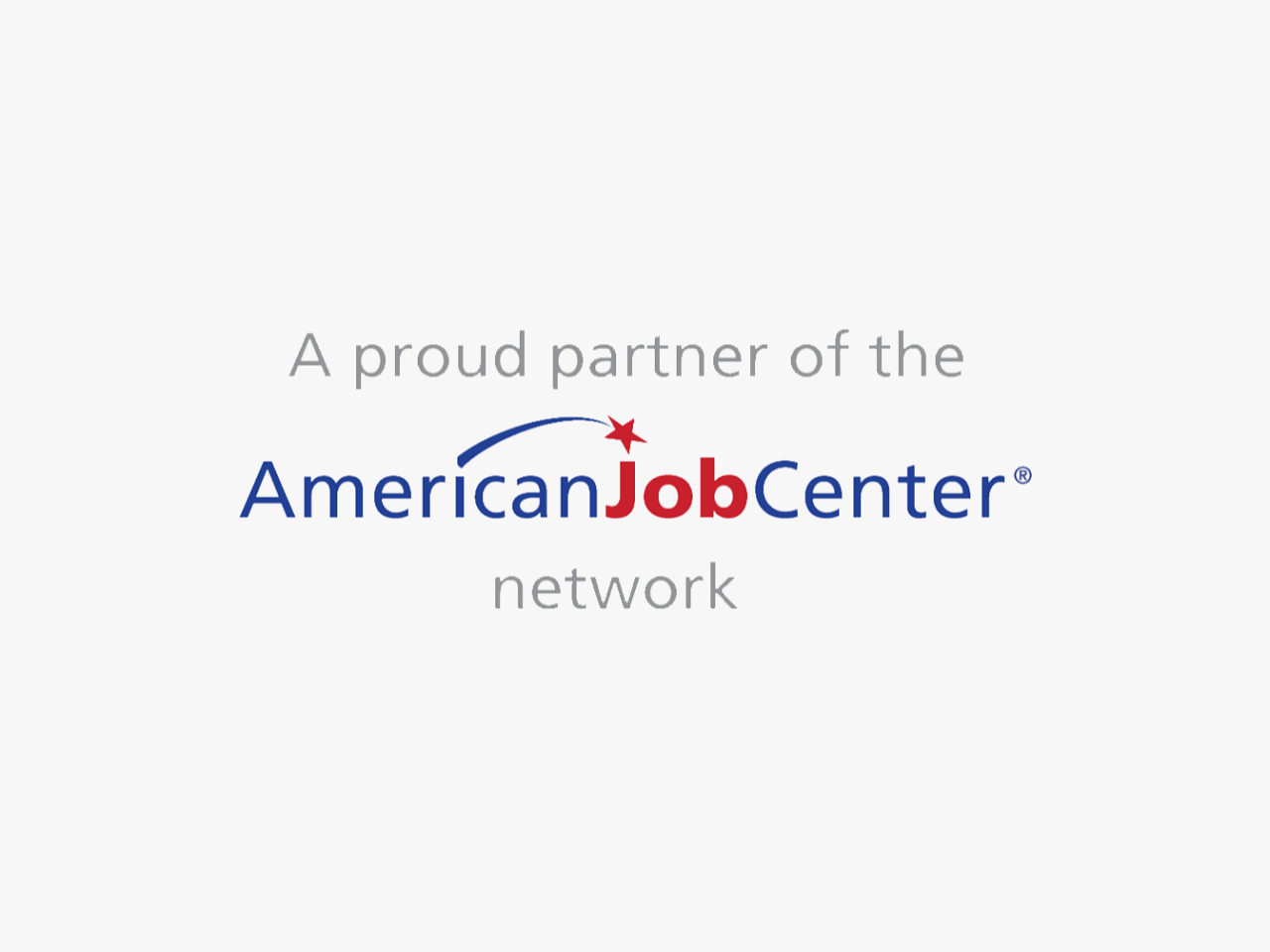 A proud partner of the American Job Center network