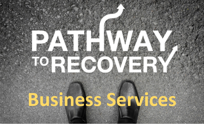 Pathway to RecoverBusiness Services Graphic