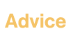 Advice
