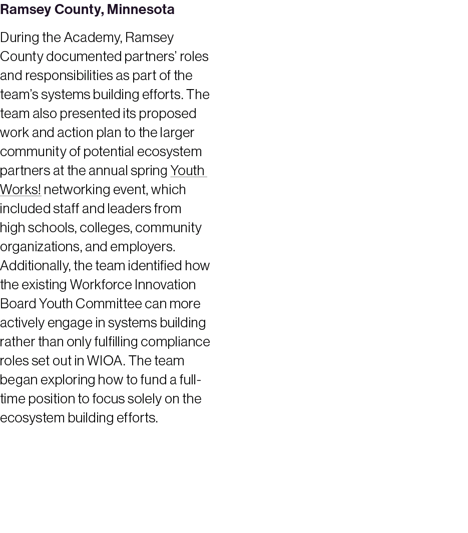 Ramsey County, Minnesota During the Academy, Ramsey County documented partners’ roles and responsibilities as part of...